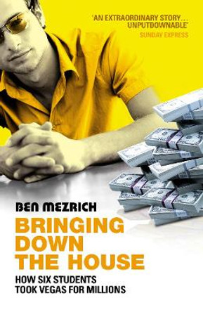 Bringing Down The House by Ben Mezrich