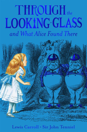 Through the Looking-Glass by Lewis Carroll 9781529095906