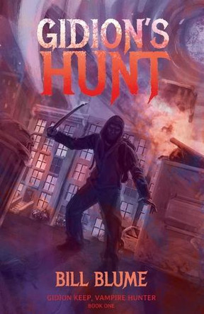 Gidion's Hunt by Bill Blume 9798990395503