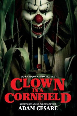 Clown in a Cornfield Movie Tie-in Edition by Adam Cesare 9780063454439