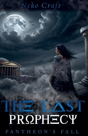 The Last Prophecy by Neko Craft 9798223905837