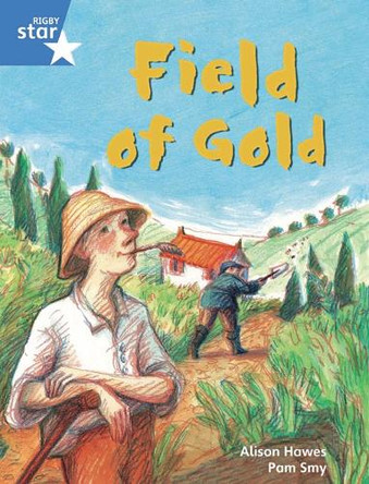 Rigby Star Guided Phonic Opportunity Readers Blue: Pupil Book Single: Field Of Gold by  9780433028222