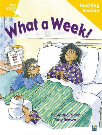 Rigby Star Guided Reading Yellow Level: What a Week Teaching Version by  9780433049388
