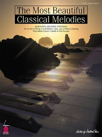 The Most Beautiful Classical Melodies: 46 Beautiful Melodies 9781575602349