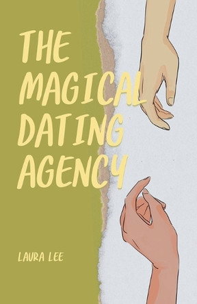 The Magical Dating Agency by Laura Lee 9798227961907