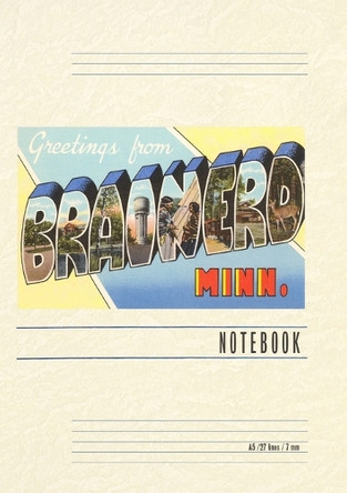 Vintage Lined Notebook Greetings from Brainerd by Found Image Press 9798385426362