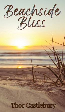 Beachside Bliss by Thor Castlebury 9789916859377