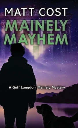 Mainely Mayhem by Matt Cost 9781645995791