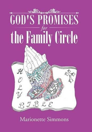 God's Promises for the Family Circle by Marionette Simmons 9781490764849