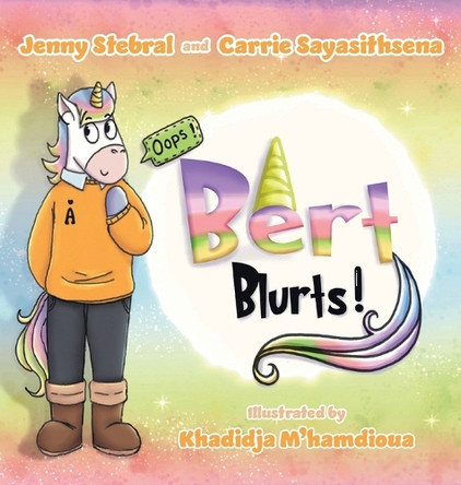 Bert Blurts! by Jenny Stebral 9798988604617