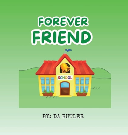 Forever Friend by Da Butler 9781998547036