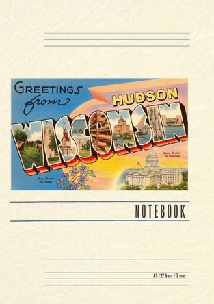 Vintage Lined Notebook Greetings from Hudson, Wisconsin by Found Image Press 9798385455843
