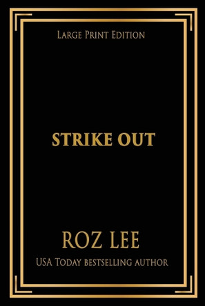 Strike Out: Large Print Edition by Roz Lee 9781966224082