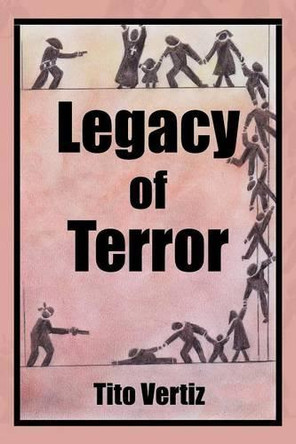 Legacy of Terror by Tito Vertiz 9781506509501