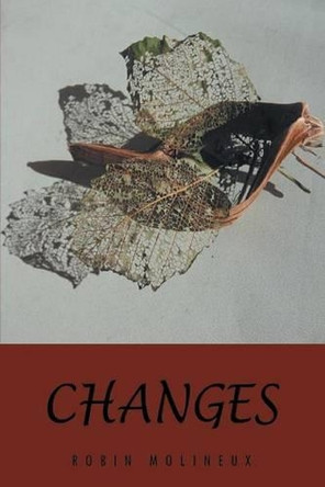 Changes by Robin Molineux 9781490736983