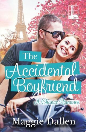 The Accidental Boyfriend by Maggie Dallen 9781601834683