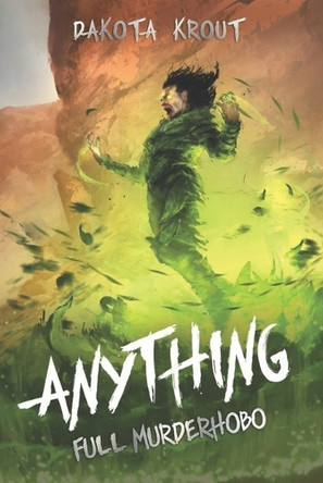Anything by Dakota Krout 9781637660744