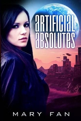 Artificial Absolutes by Mary Fan 9781940215037