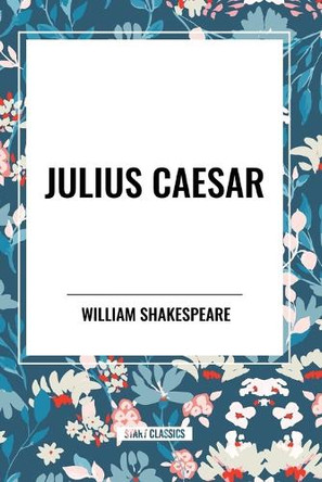 Julius Caesar by William Shakespeare 9798880906505