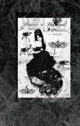 Desires & Betrayal by Jo Ann Atcheson Gray 9798330270781