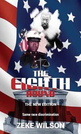 The Eighth Round, The New Edition by Zeke Wilson 9798893835007