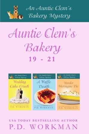 Auntie Clem's Bakery 19-21 by P D Workman 9781774687581