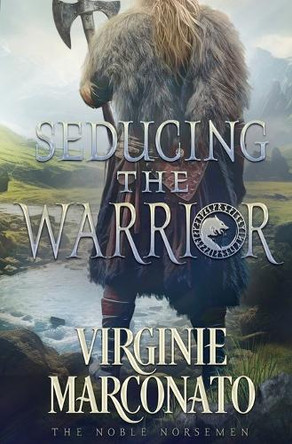 Seducing the Warrior by Virginie Marconato 9781648396984