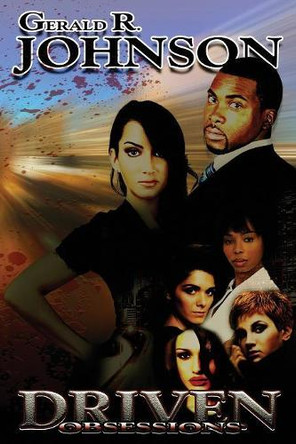 Driven Obsession by Gerald Johnson 9781943159185