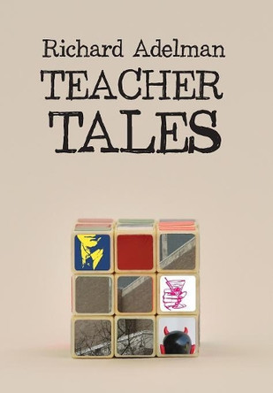Teacher Tales by Richard Adelman 9781943444021