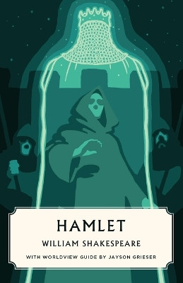 Hamlet (Worldview Edition) by William Shakespeare 9781944503079