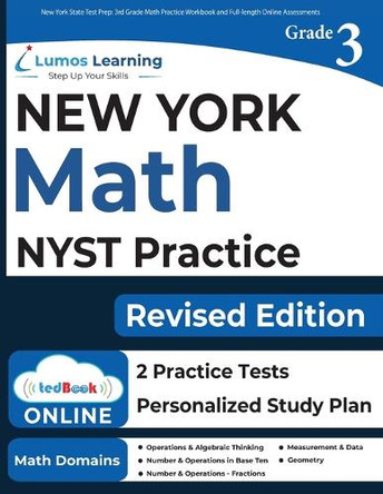 New York State Test Prep: 3rd Grade Math Practice Workbook and Full-length Online Assessments: NYST Study Guide by Lumos Nyst Test Prep 9781946795083