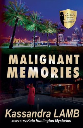 Malignant Memories by Kassandra Lamb 9781947287662