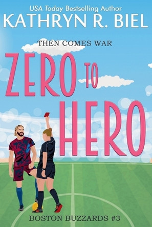Zero to Hero by Kathryn R Biel 9781949424416