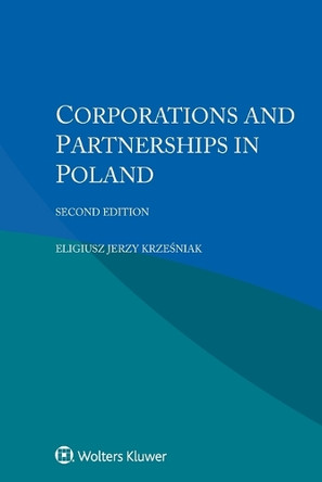 Corporations and Partnerships in Poland by Eligiusz Jerzy Krześniak 9789403532486