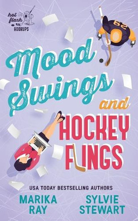 Mood Swings and Hockey Flings by Marika Ray 9781950141760