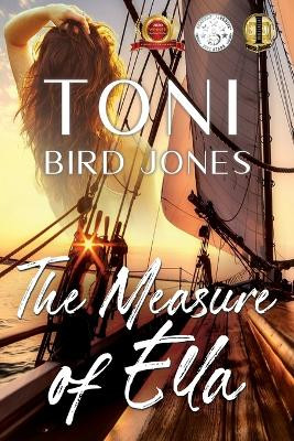 The Measure of Ella by Toni Bird Jones 9781950586158