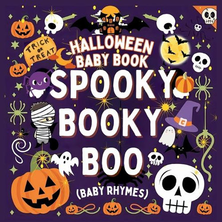 Rhyming Halloween Baby Book - Spooky Booky Boo: A great gift in toddler halloween books Spooky fun with Baby Halloween Books A Rhyme Book for babies in Halloween books for kids 1-3 ages by M Borhan 9789843602909