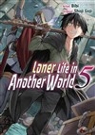 Loner Life in Another World Vol. 5 (Manga) by Shoji Goji 9781952241291