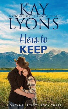 Hers To Keep by Kay Lyons 9781953375797