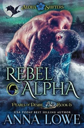 Rebel Alpha by Anna Lowe 9781953468130