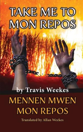 Take Me to Mon Repos by Travis Weekes 9781953747310