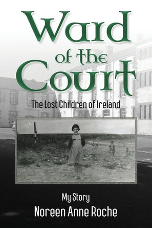 Ward of the Court by Noreen Anne Roche 9781954396241