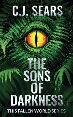 The Sons of Darkness by C J Sears 9798890251572