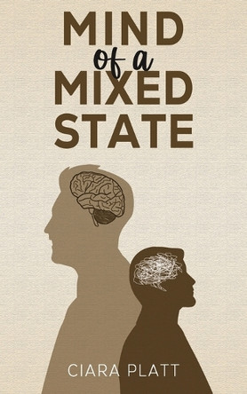 Mind of a Mixed State by Ciara Platt 9798886936834
