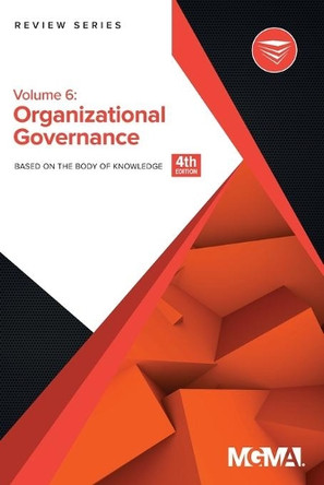 Body of Knowledge Review Series: Organizational Governance by Mgma 9781568290546