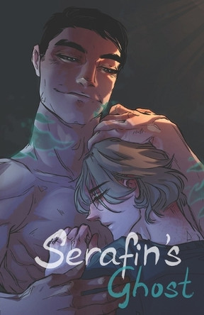 Serafin's Ghost by Josh Hunt 9781956128147