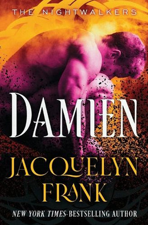 Damien: Volume 4 by Jacquelyn Frank 9781504095327