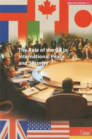 The Role of the G8 in International Peace and Security by Risto Penttila