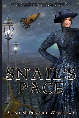 Snail's Pace by Susan McDonough-Wachtman 9781959804376