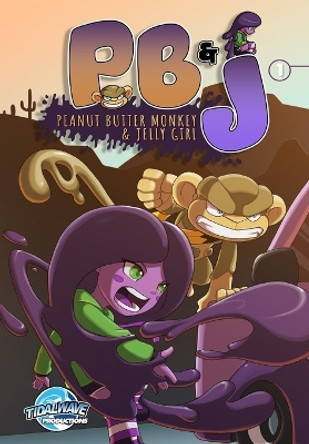 Peanut Butter Monkey and Jelly Girl by Eric M Esquivel 9781959998280